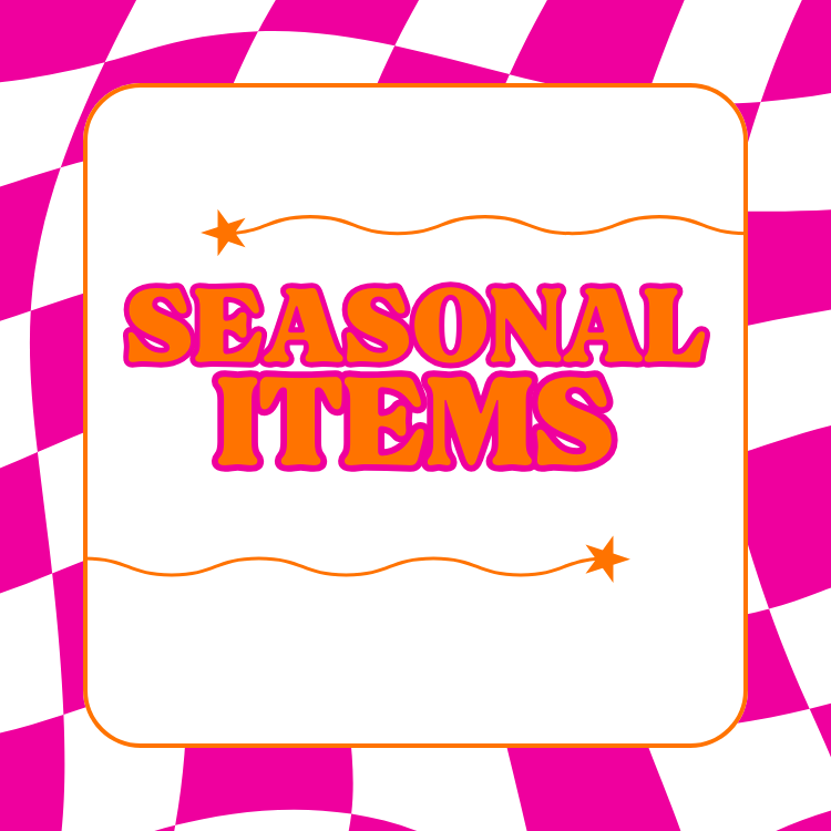 Seasonal Items